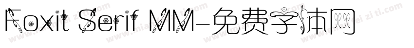 Foxit Serif MM字体转换